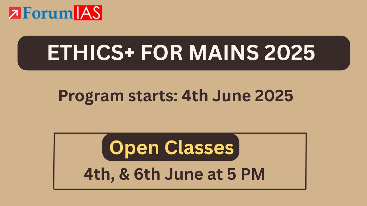 First 2 Open Classes on Ethics+ for Mains 2025 | 4th June 2025 at 5 PM